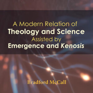 A Modern Relation of Theology and Science Assisted by Emergence and Kenosis