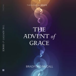 The Advent of Grace